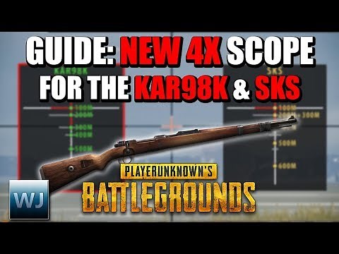 GUIDE: How to use the NEW 4X SCOPE with the KAR98K & SKS in PUBG