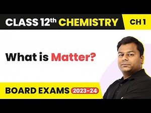 Matter - Solid State | Class 12 Chemistry Chapter 1 (2022-23)