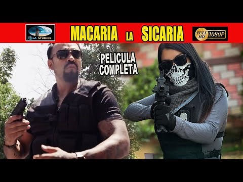 🎬 MACARIA LA SICARIA - Película completa de narcos en español - OLA STUDIOS TV 🎥