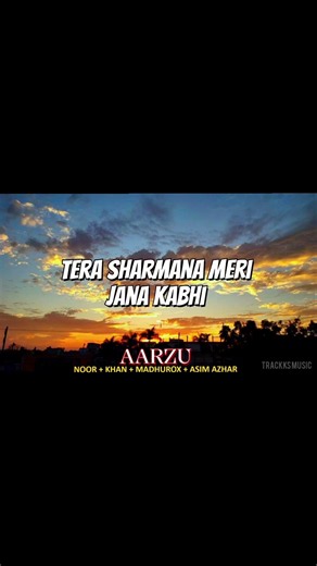 Aarzu | Asim Azhar, Noor, Khan & Madhurxo | Official Lyrical Video |