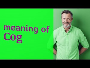 Cog | Definition of cog