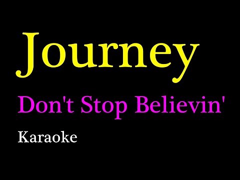 Journey - Don't Stop Believin' (Karaoke)