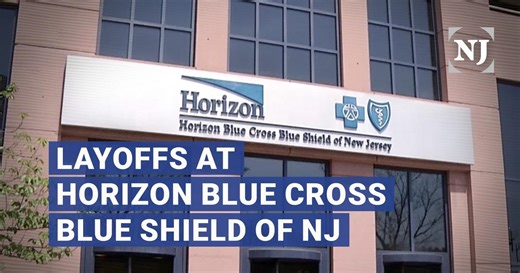 Horizon Blue Cross Blue Shield of NJ to lay off hundreds of workers