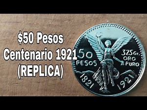 $50 Pesos Centenario de 1921 (Replica) / Monedas mexicanas /Numismatica de mexico