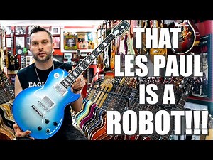 That Les Paul is a ROBOT! The 2007 Gibson Limited Edition Les Paul Robot Guitar