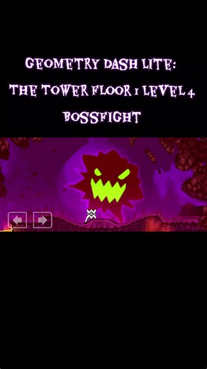Geometry Dash Lite: The Tower Floor 1 Level 4 Bossfight nice game, I ain't buying full version (not worth it), but still it's one of those