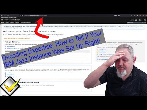 IBM Engineering Tool Tip 1: How to Tell If Your IBM Jazz Instance Was Set Up Right!