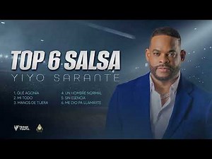 Yiyo Sarante Mix 2026 🔥 Las 6 Mejores Salsas | Grandes Éxitos