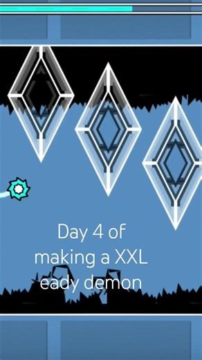 day 4 of making an easy demon #geometrydash #gdupdate #geometrydash #gd #gdscript