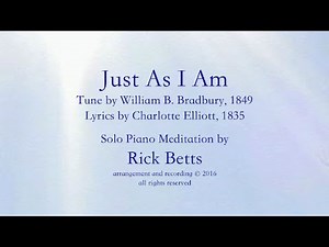 Just As I Am - Lyrics with Piano