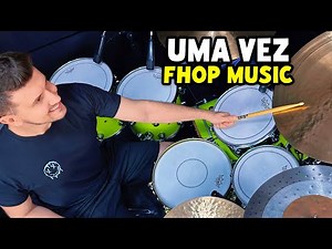 Uma Vez - Fhop Music (Drum Cover + Aula de Bateria)