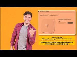 Configuration Routeur Vodafone Sercom avec ligne ADSL Maroc télécom 2021