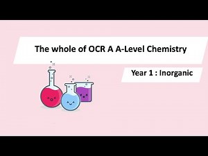The WHOLE of Year 1 Inorganic Chemistry in 50 minutes - OCR A-Level