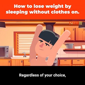 Going to bed without clothes is an alternative that many find more comfortable. However, this practice not only leaves you freer, it could even help you lose weight. However, you have to be very careful because there are 3 factors that could harm you when doing it and LEARN MORE explains them in this animation. | Learn More