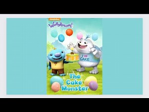 Wallykazam! The Cake Monster by Jennifer Liberts