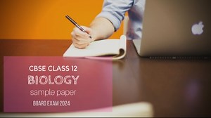 Can you score 95% on this CBSE Class 12 Biology sample paper?