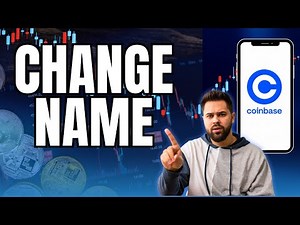How to Change Name on Coinbase 2025?