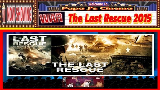 𝗧𝗵𝗲 𝗟𝗮𝘀𝘁 𝗥𝗲𝘀𝗰𝘂𝗲 𝟮𝟬𝟭𝟱⚓️🍿𝙒𝙖𝙧 𝙈𝙤𝙫𝙞𝙚𝙨🍿⚓️