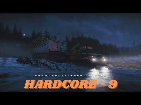Long Hauling! (Snowrunner Hardcore ep.9 =)
