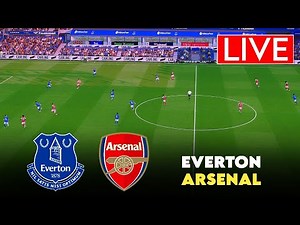 🔴LIVE: EVERTON VS ARSENAL | 2025 MATCH LIVE NOW | SIMULATION GAMEPLAY