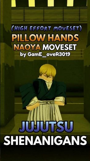 JJS PEAK Naoya (Pillow Hands) Moveset #jujutsushenanigans #jjs #roblox #moveset #jjk #jujutsukaisen