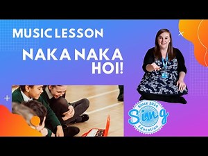 Naka Naka Hoi! | KS2 Homeschool Music Lesson from Sing Education