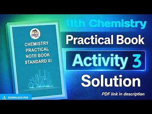 Class 11th Chemistry Practical Notebook|| Activity No.3 all answers|| 11th chemistry practical noteb