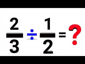 How to Solve 2/3 ÷1/2 = ? | Step-by-Step Fraction Division Explained