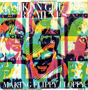 Talking Heads - Slippery People / Making Flippy Floppy (Remixes)