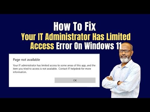 How To Fix "Your IT Administrator Has Limited Access" Error On Windows 11 | Troubleshooting Guide