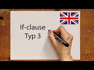If clause type 3 (conditional clauses) How are they formed? Simply explained!