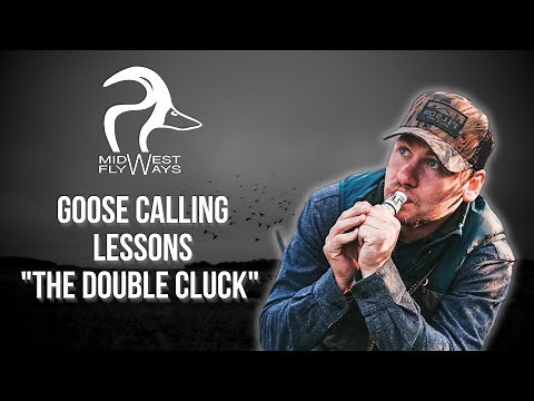 Goose Calling Lessons | The Double Cluck