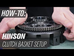 How To Setup A Hinson Clutch Basket