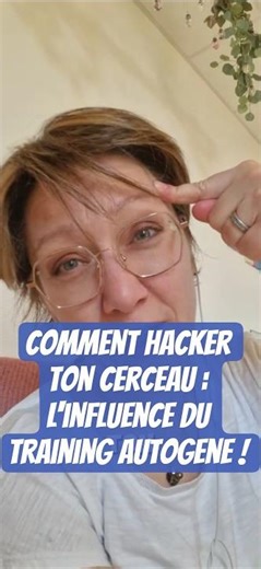 Comment hacker ton cerveau avec le training autogène !!