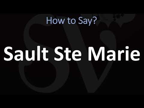 How to Pronounce Sault Ste Marie? (CORRECTLY)