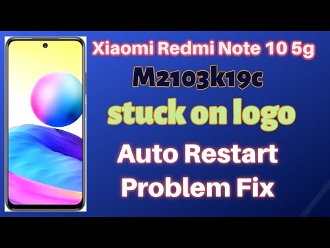 Xiaomi Redmi (M2103k19c) Note 10 5g Stuck On Logo Auto Restart Problem Fix