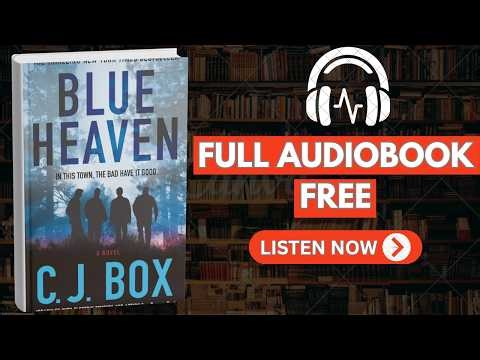 Blue Heaven by C.J. Box [ Full AudioBook Free ]