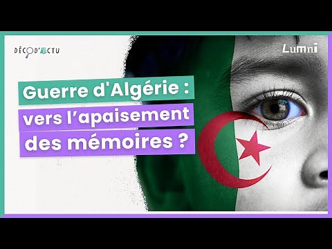 Guerre d'Algérie, vers l'apaisement des mémoires | Décod'Actu | Lumni