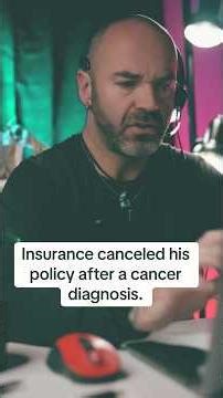 Insurance Cancelled His Coverage Two Weeks After a Cancer Diagnosis