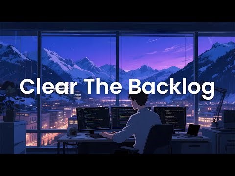 Clear The Backlog – Chillstep Coding Mix for Productivity Boost