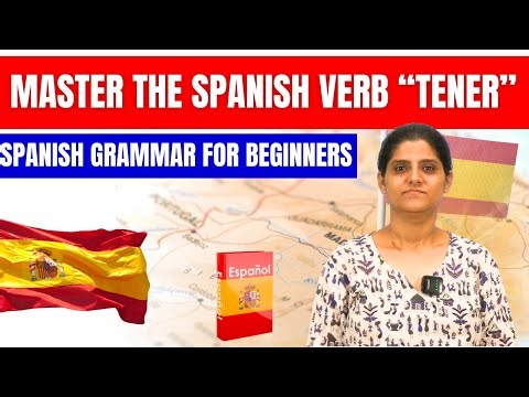 Master the Spanish Verb “TENER” | Learn with Easy Examples | Spanish Grammer