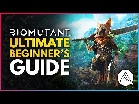 Biomutant | Ultimate Beginners Guide & Tips - Everything You Need to Know to Get Started