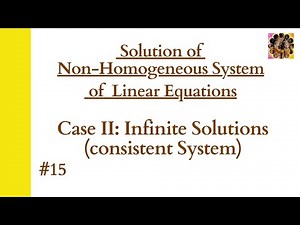 15. Case II: Infinite solutions of system of linear equations || B.Tech. BBA BCA #matrix