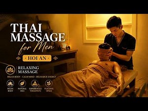 Thai Massage for Men Hoi An | Relaxing Massage