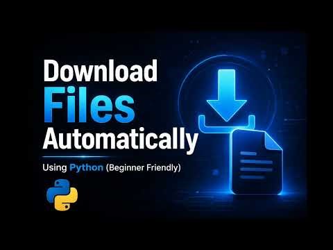 Download Files Automatically with Python (Beginner Tutorial)