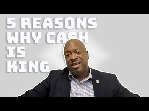 5 Reasons Why Cash Is King