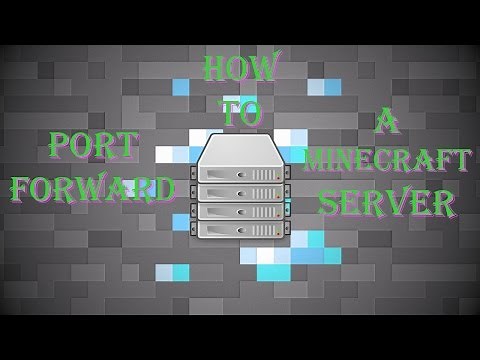 How To Port Forward a Minecraft Server