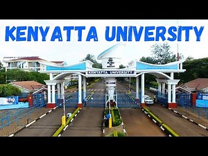 DETAILED TOUR OF KENYATTA UNIVERSITY | MAIN CAMPUS 🎓