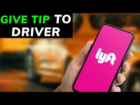 How to Tip Lyft Driver 2025?