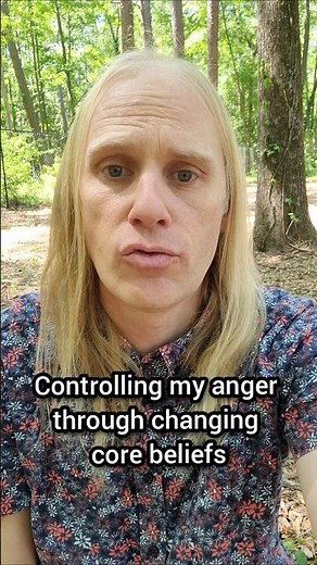 How to control your anger through changing your core beliefs